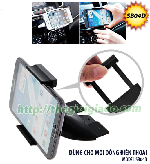 GIÁ ĐỠ SMARTPHONE DÙNG TRÊN XE ÔTÔ,Giá đỡ điện thoại dùng trên oto - MODEL: SB04D